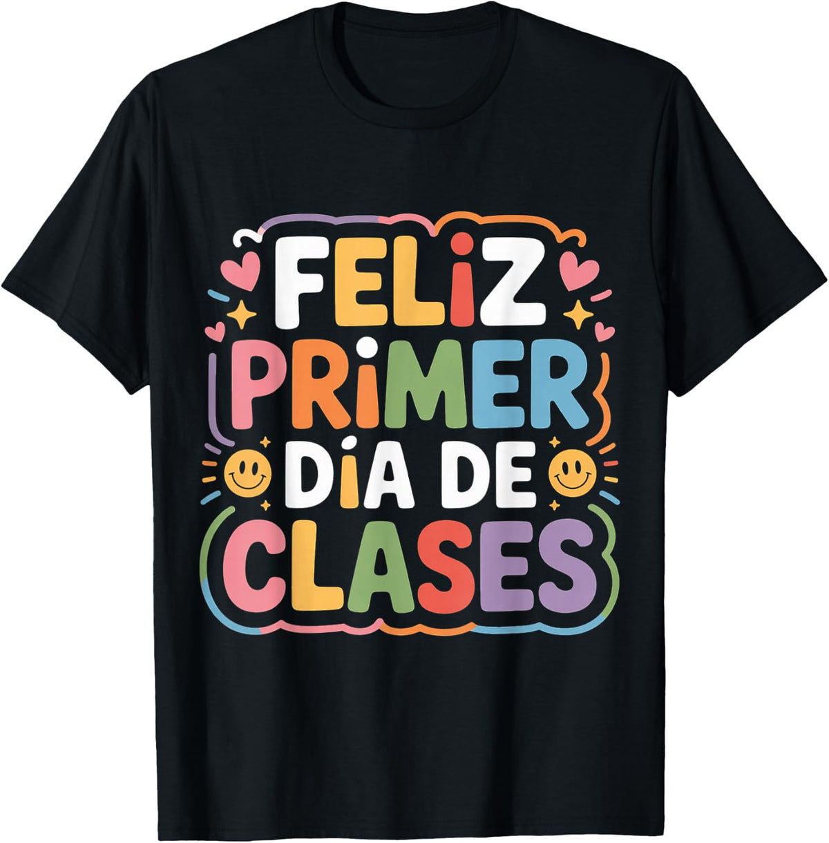 Feliz Primer Dia De Clases Spanish Educator Teacher - T-Shirt - Black