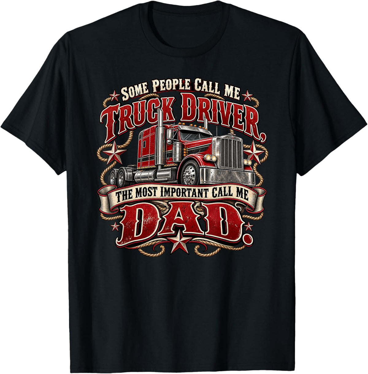 Funny Truck Driver Dad Trucking Fathers Day T-Shirt - Black