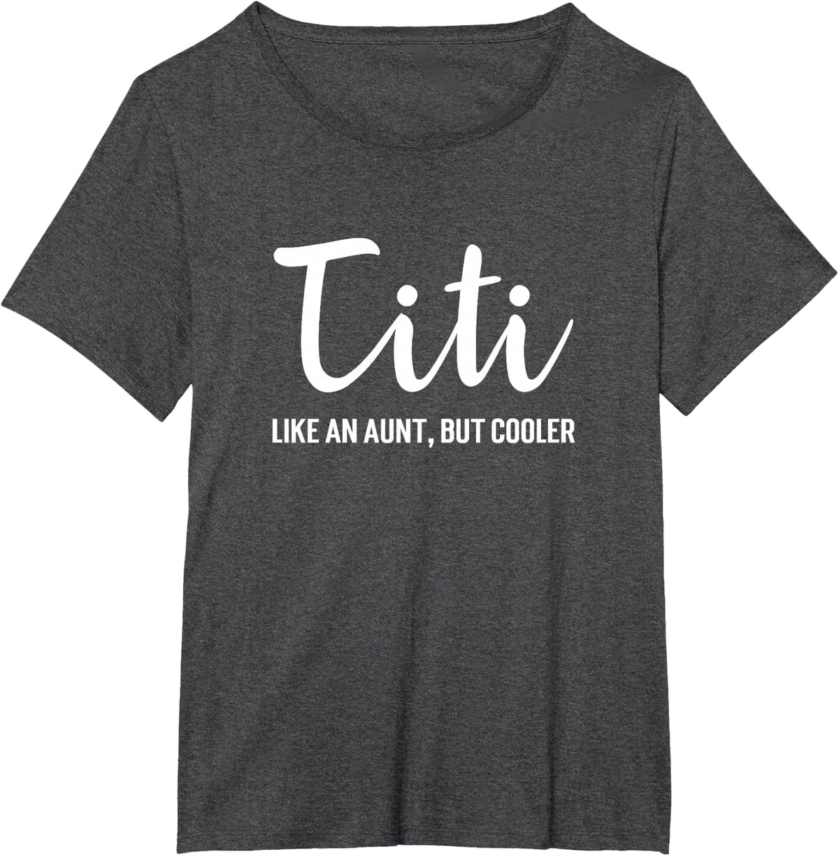 Funny Titi Like An Aunt But Cooler T-Shirt Auntie Gift Tee T-Shirt - Dark Heather Grey