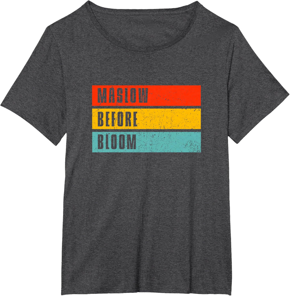 Maslow Before Blooms SPED Teacher School Psychologist T-Shirt - Dark Heather Grey