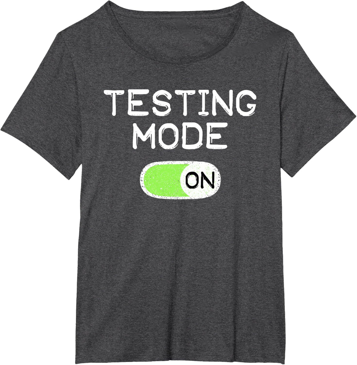 Testing Mode ON Funny Test Day Teachers Student Motivational T-Shirt - Dark Heather Grey