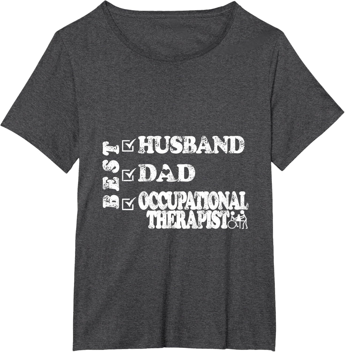 Best Husband Dad Occupational Therapist T-Shirt - Dark Heather Grey