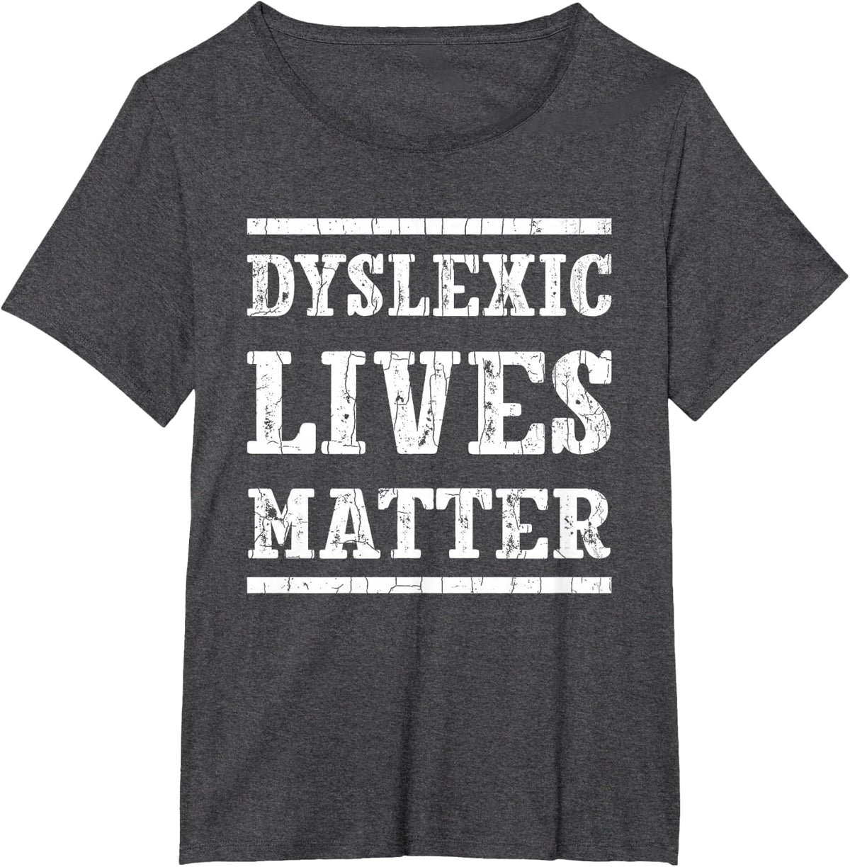 Dyslexic Lives Matter Funny Dyslexia Awareness Graphic T-Shirt - Dark Heather Grey