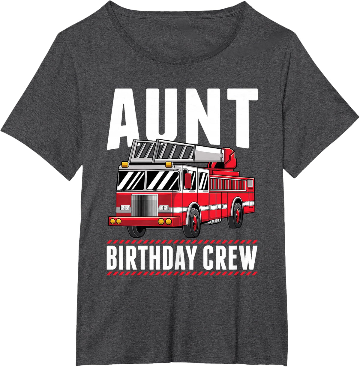 Aunt Birthday Crew Fire Truck Firefighter Party T-Shirt - Dark Heather Grey