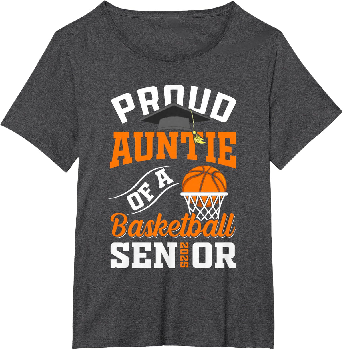 Proud auntie of a basketball Senior class of 2025 graduation T-Shirt - Dark Heather Grey
