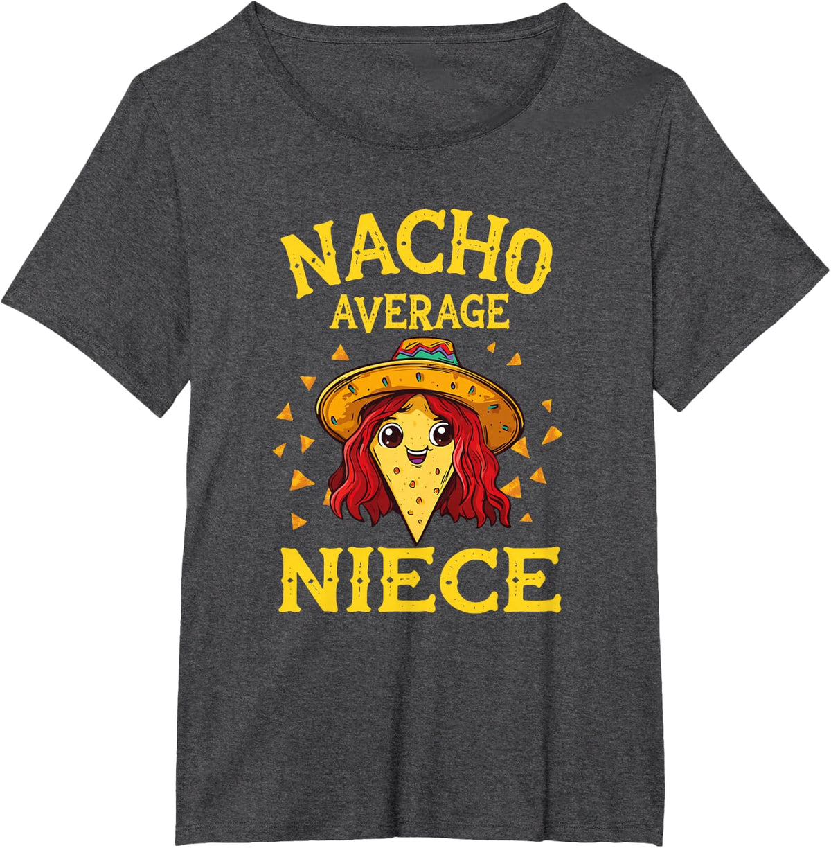 Funny Nacho Average Niece T-Shirt - Dark Heather Grey