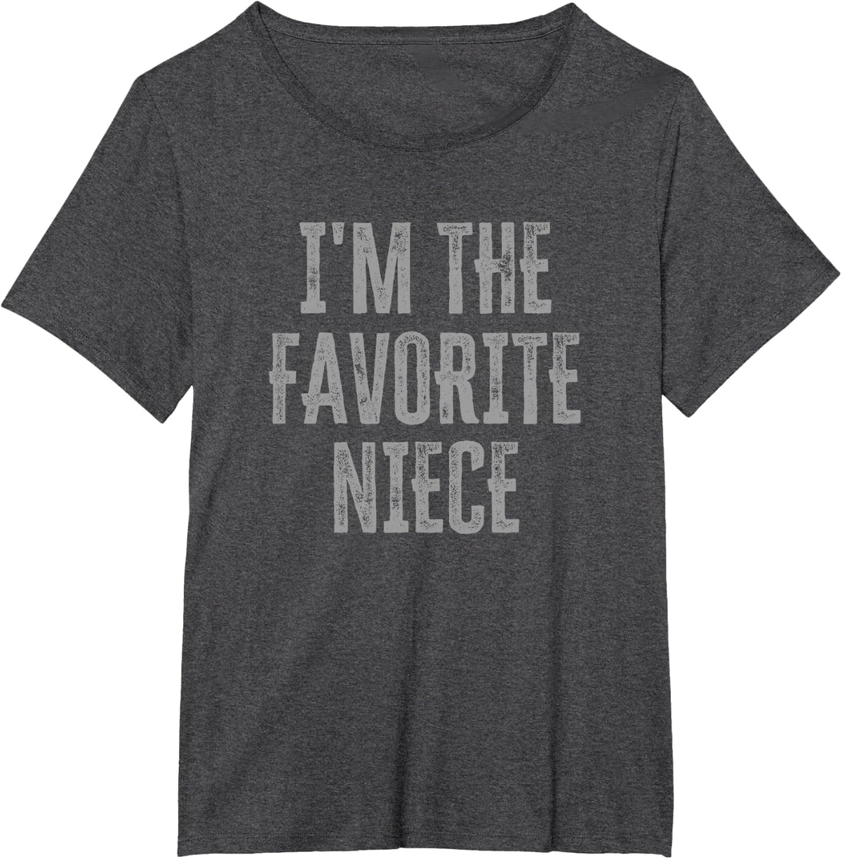 I'm The Favorite Niece Funny Siblings Family Matching T-Shirt - Dark Heather Grey