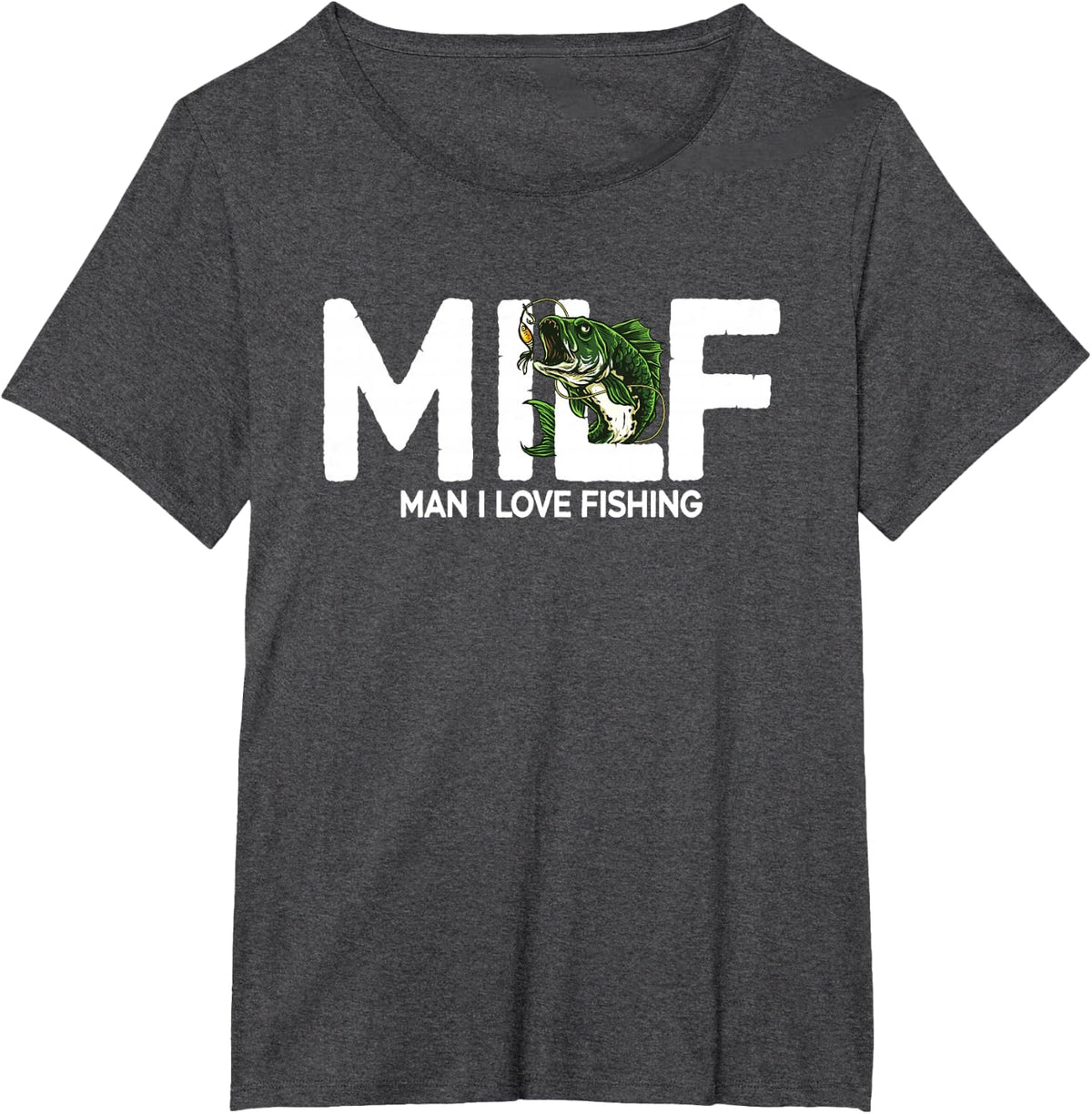 MILF Man I Love Fishing | Funny Fishing Fishermen Men Women T-Shirt - Dark Heather Grey