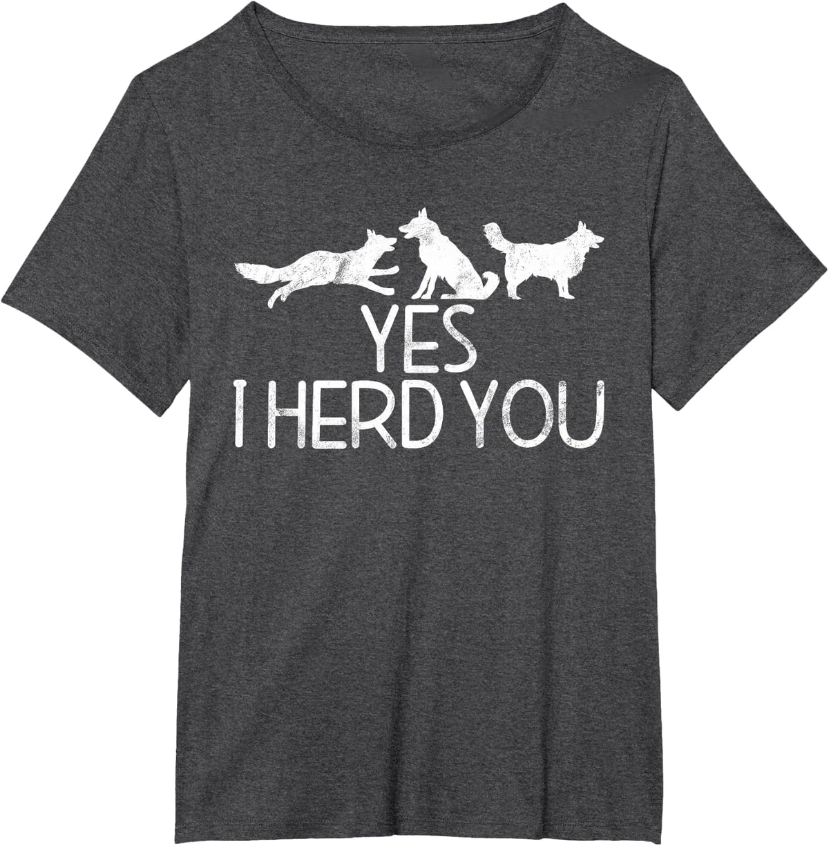 Yes i herd you Border Collie T-Shirt - Dark Heather Grey