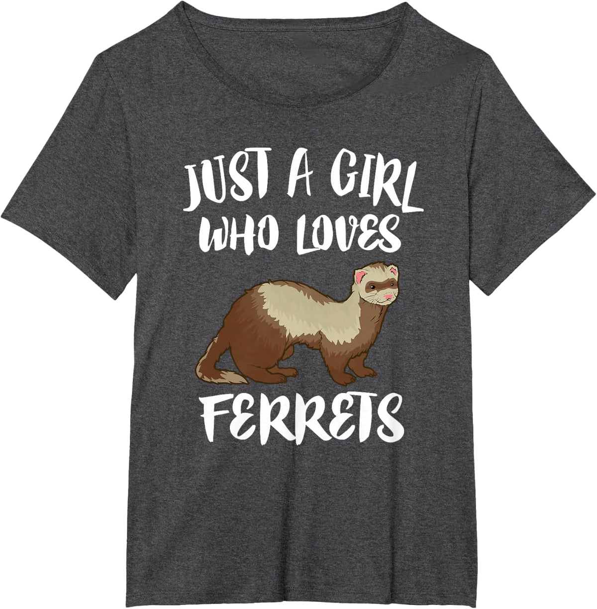 Just A Girl Who Loves Ferrets T-Shirt Cute Tee For Girls Ferret Lover Gift - Dark Heather Grey