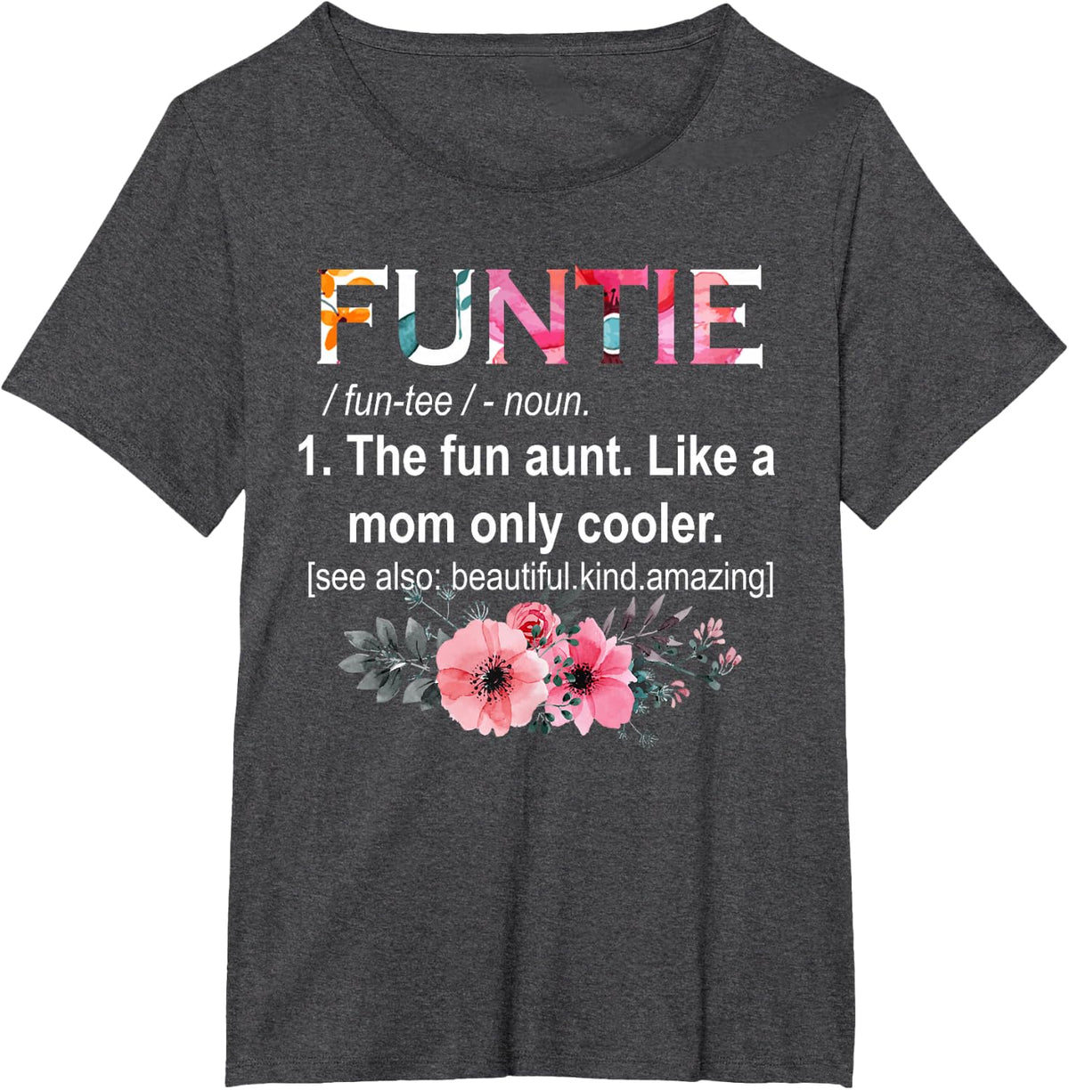 Funtie Definition T-Shirt For Aunt Funny Auntie Mothers Day T-Shirt - Dark Heather Grey