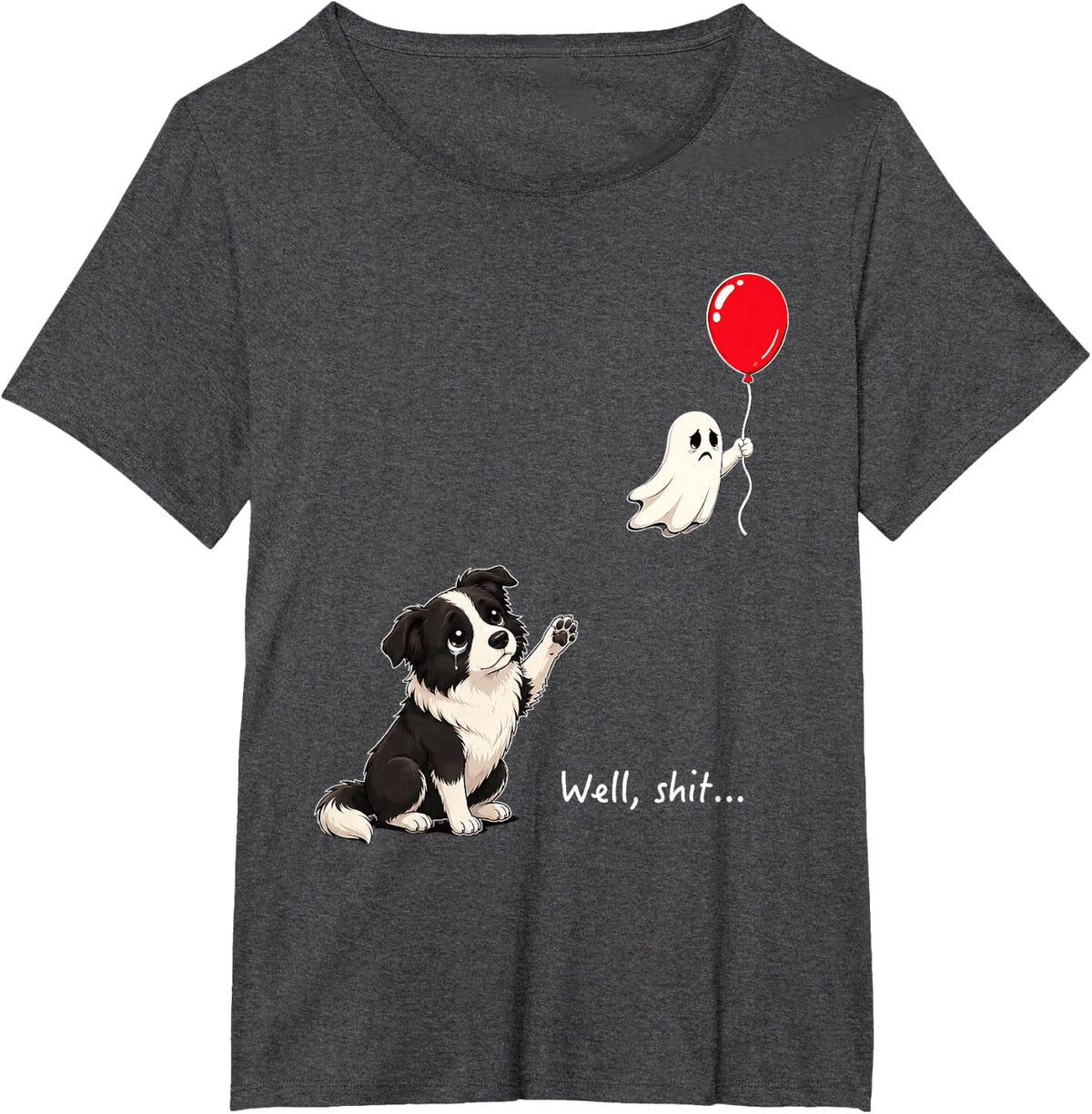 Cute Border Collie Well Shit Balloon Graphic Sarcastic Funny T-Shirt - Dark Heather Grey
