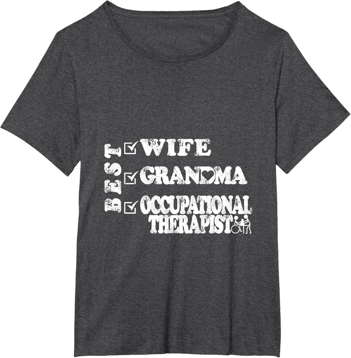 Best Wife Grandma Occupational Therapist T-Shirt - Dark Heather Grey