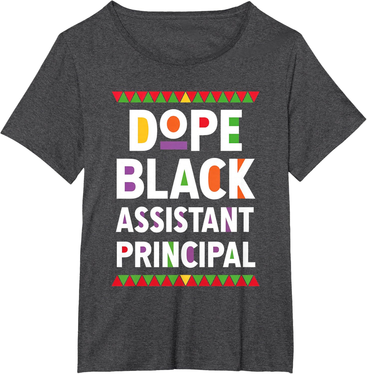 Dope Black Assistant Principal Education School Leader T-Shirt - Dark Heather Grey