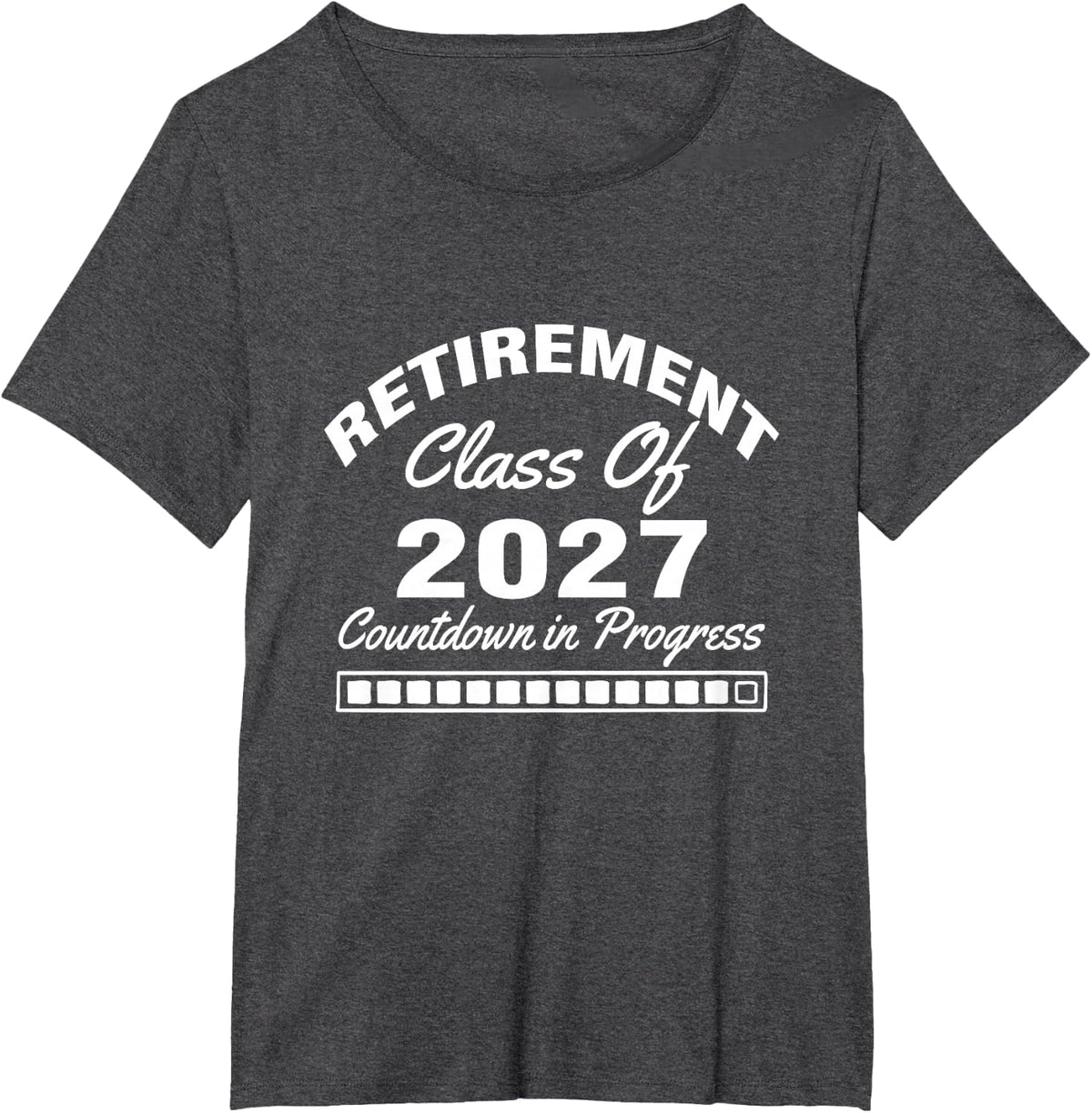 Retired Teacher Class of 2027 Retirement Countdown Progress T-Shirt - Dark Heather Grey