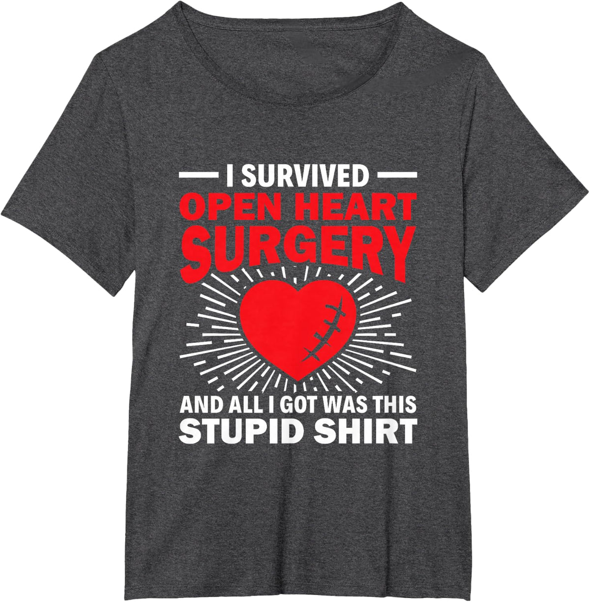 Survived Open Heart Surgery Stupid Tee - Bypass Heart Defect T-Shirt - Dark Heather Grey
