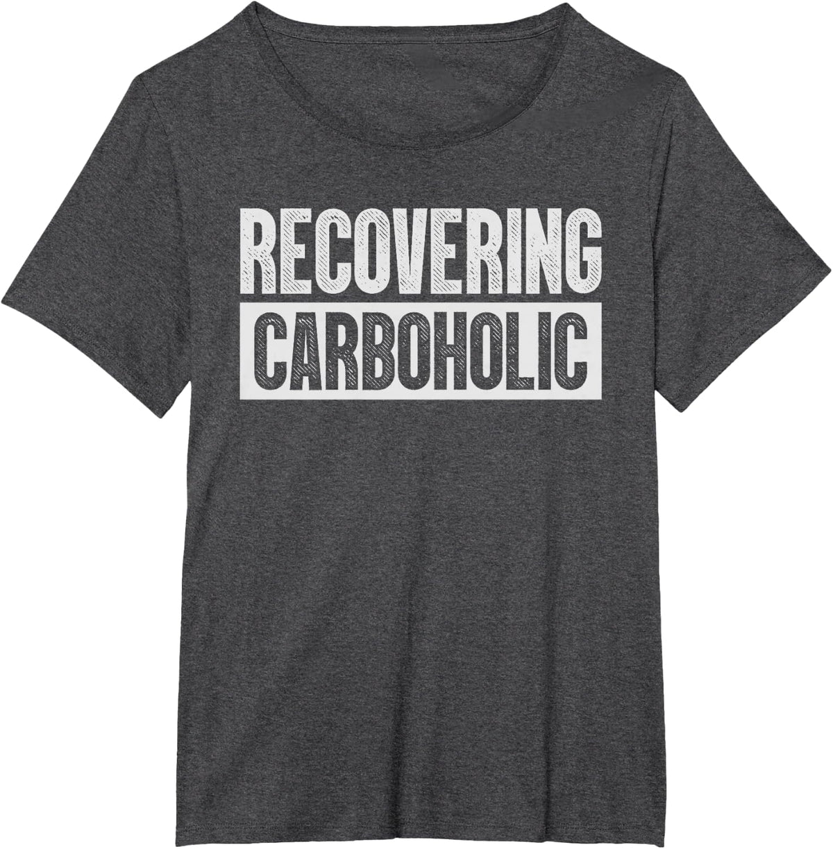 Recovering Carboholic Shirts Funny Low-Carb Keto T-Shirt - Dark Heather Grey