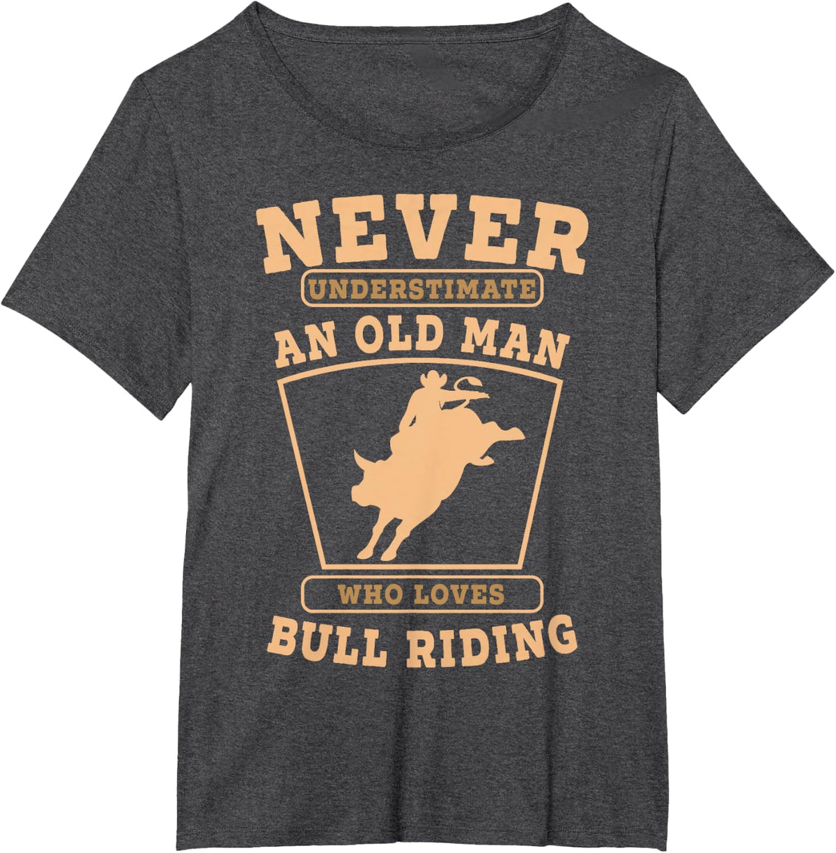 Never Underestimate An Old Man Bull Riding Rodeo Sport T-Shirt - Dark Heather Grey