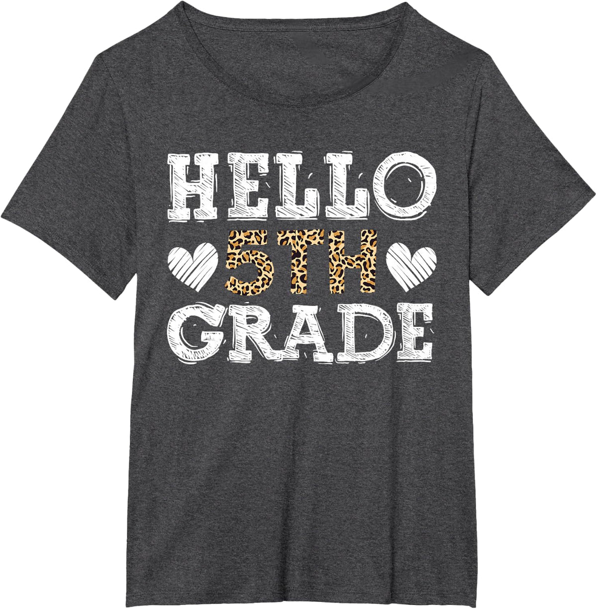 Hello Fifth Grade Back To School 1st Day Leopard Teacher T-Shirt - Dark Heather Grey