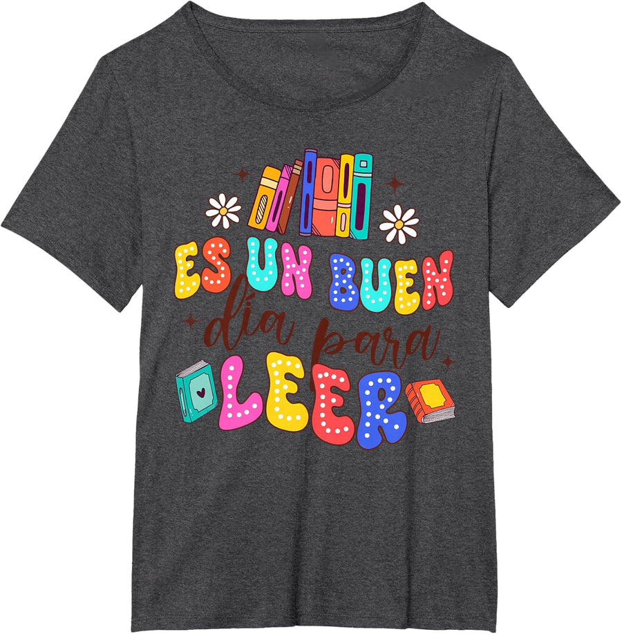Spanish Teacher Teaching Maestra Es Un Buen Dia Para Leer T-Shirt - Dark Heather Grey