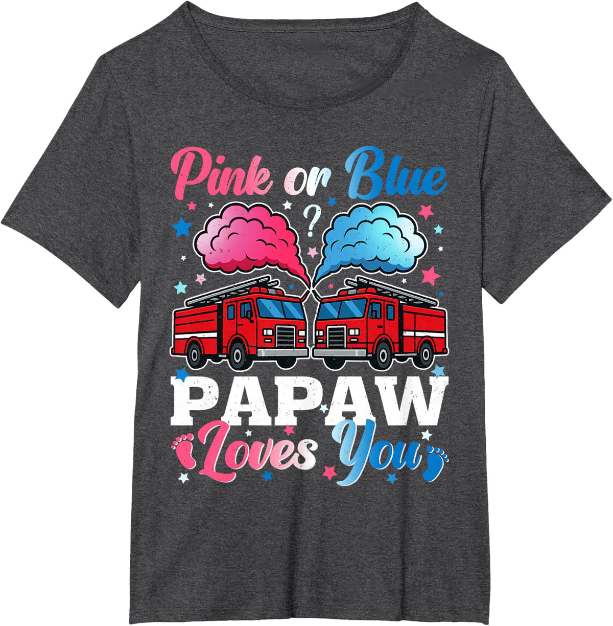 Pink Or Blue Papaw Firefighter Baby Gender Reveal Family T-Shirt - Dark Heather Grey