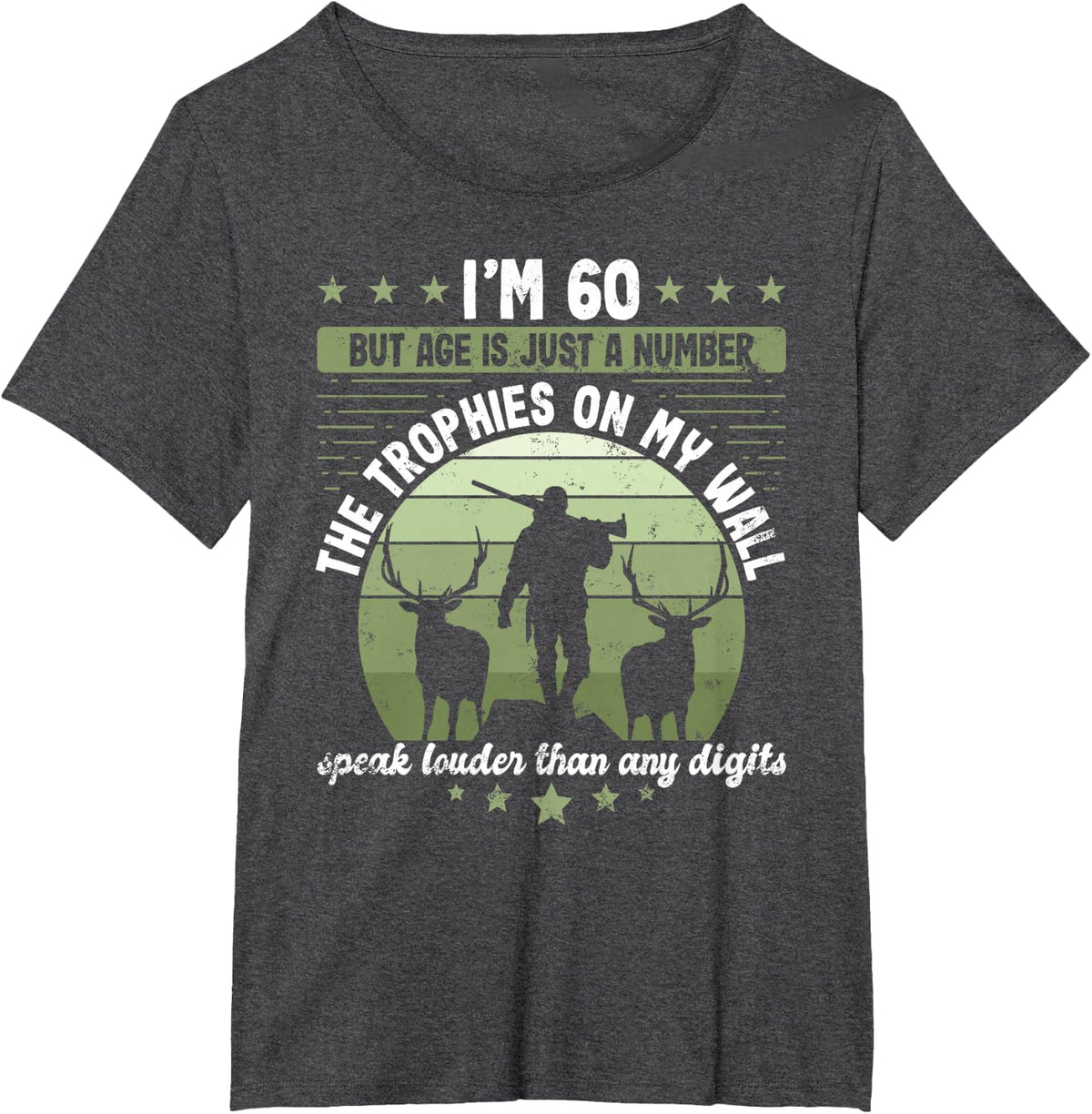 Hunter Birthday 60 Years Old Hunting 60th Birthday Hunter T-Shirt - Dark Heather Grey