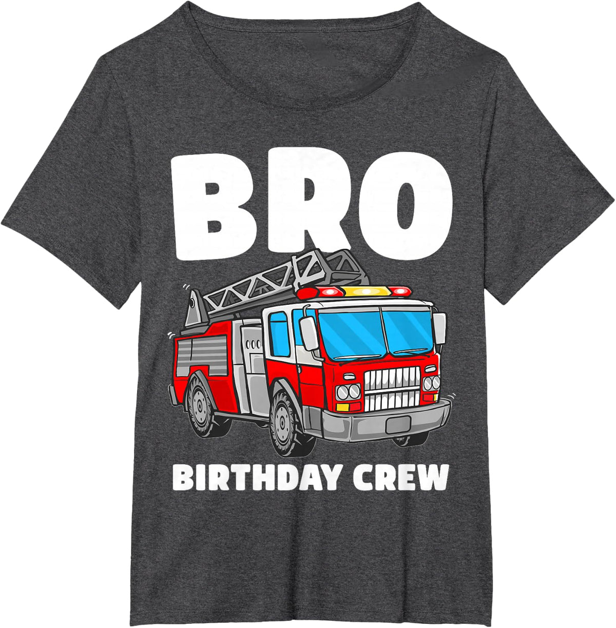 Bro Birthday Crew Brother Fire Truck Firefighter Fireman T-Shirt - Dark Heather Grey