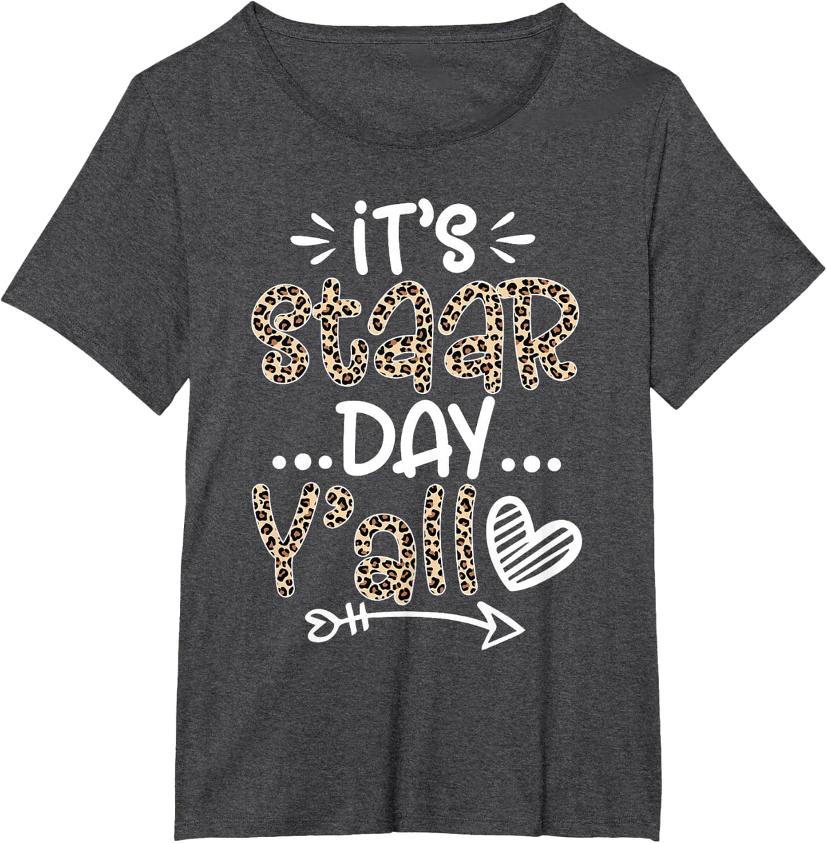 Leopard It's Staar Day Y'all Test Day For Teacher Student T-Shirt - Dark Heather Grey