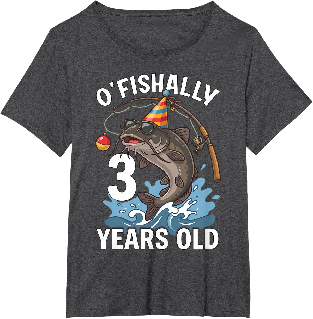 O'Fishally 3 Years Old Fishing Birthday Boy Catfish 3rd T-Shirt - Dark Heather Grey