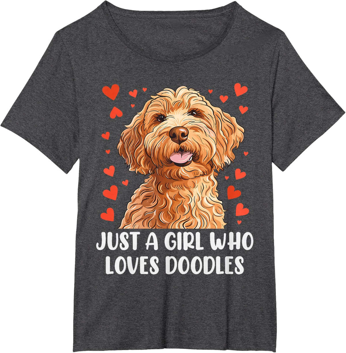 Just a Girl Who Loves Doodles - Funny Goldendoodle Dog Owner T-Shirt - Dark Heather Grey