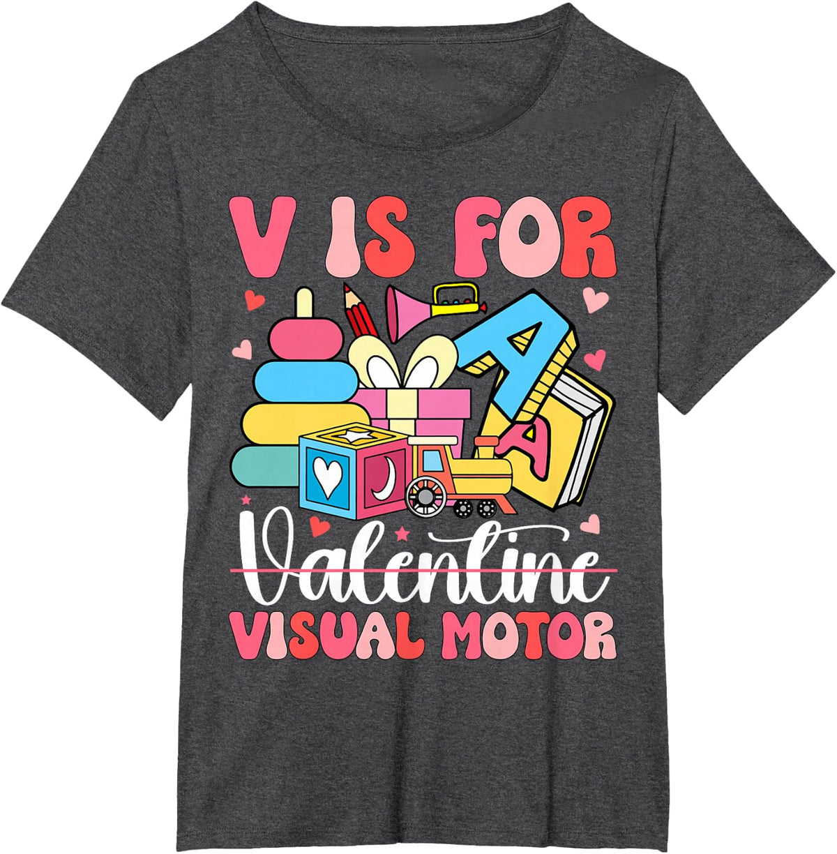 V Is For Visual Motor Valentine Occupational Therapy T-Shirt - Dark Heather Grey