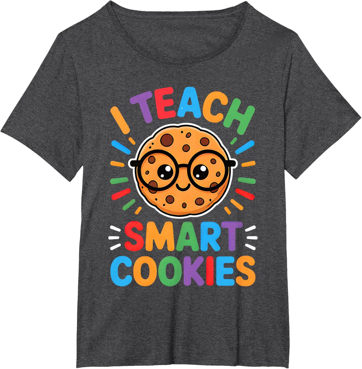 I Teach Smart Cookies Funny Cute Back To School Teacher T-Shirt - Dark Heather Grey