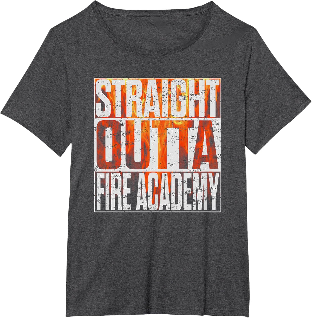 Firefighter School Graduation Gift Tees Straight Outta Fire Academy T-Shirt for Men Women Kids - Dark Heather Grey