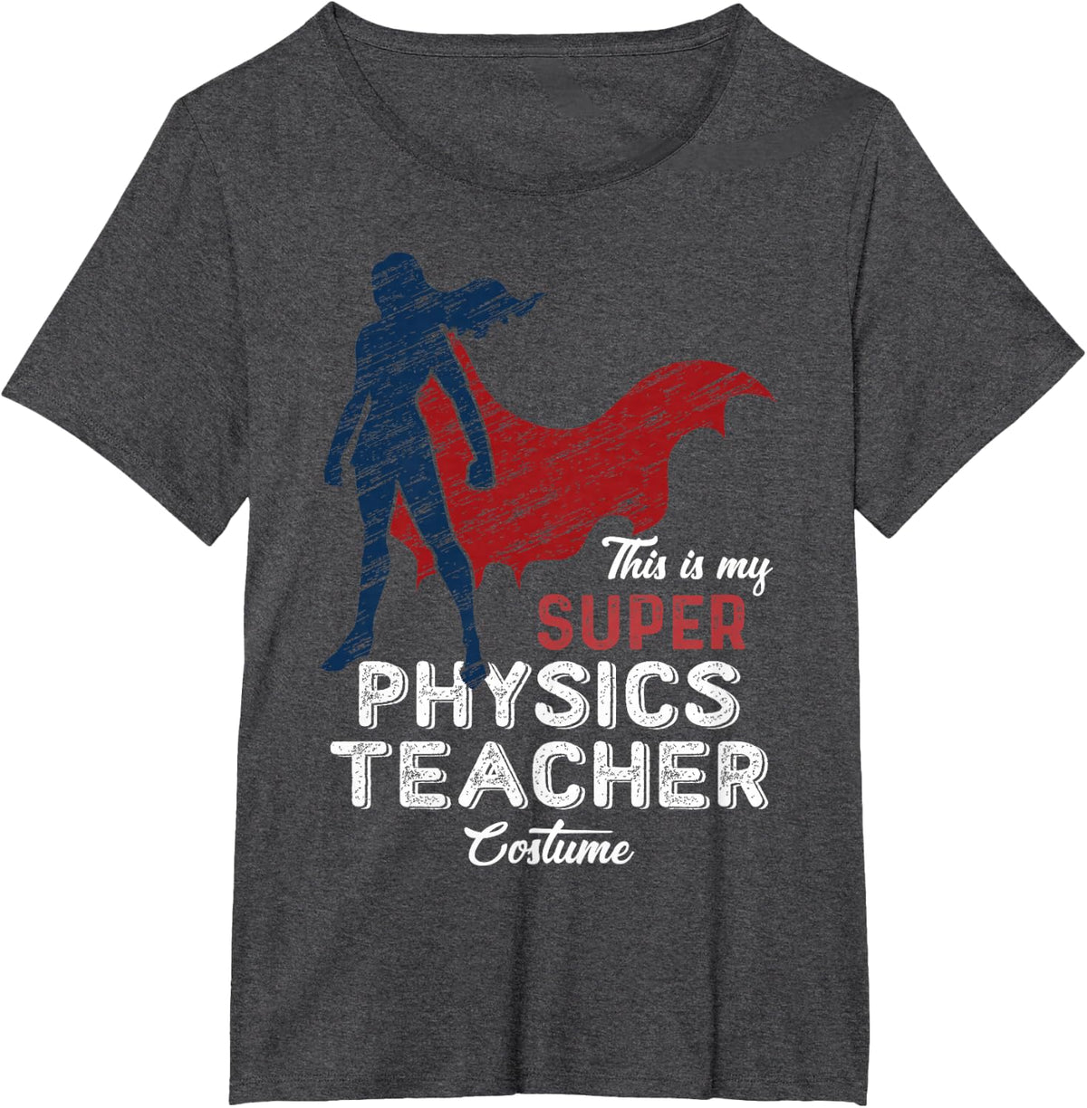 This is My Super Physics Teacher Costume Halloween T-Shirt - Dark Heather Grey