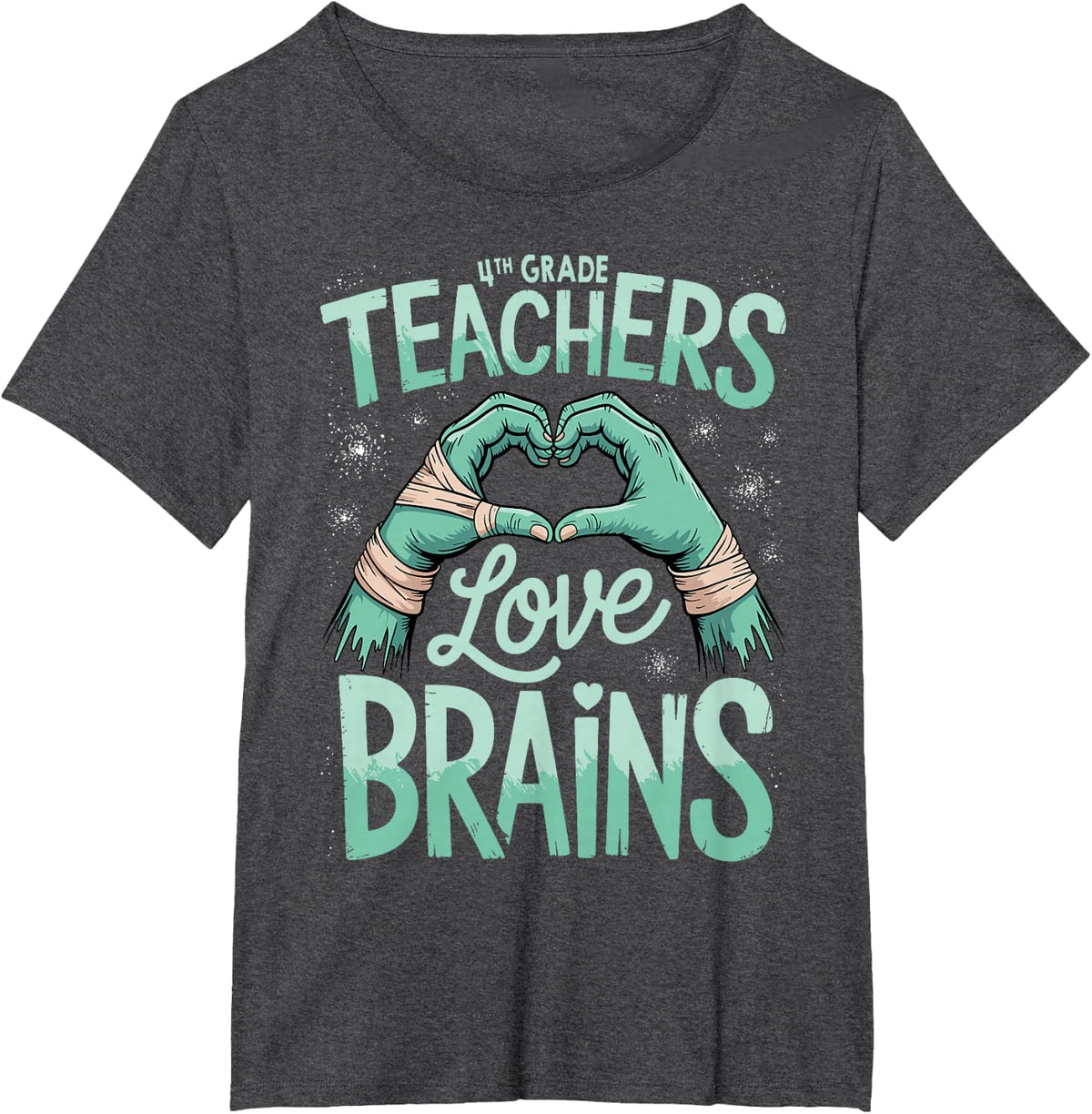 4th Grade Teachers Love Brains Tee Shirt Funny Teacher T-Shirt - Dark Heather Grey