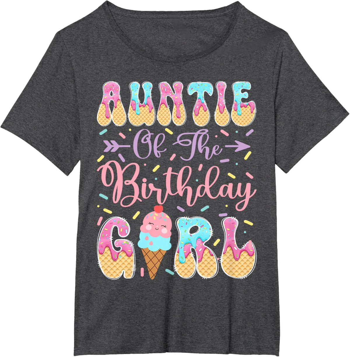 Auntie of The Birthday Girl Sweet Ice Cream Drip Matching T-Shirt - Dark Heather Grey