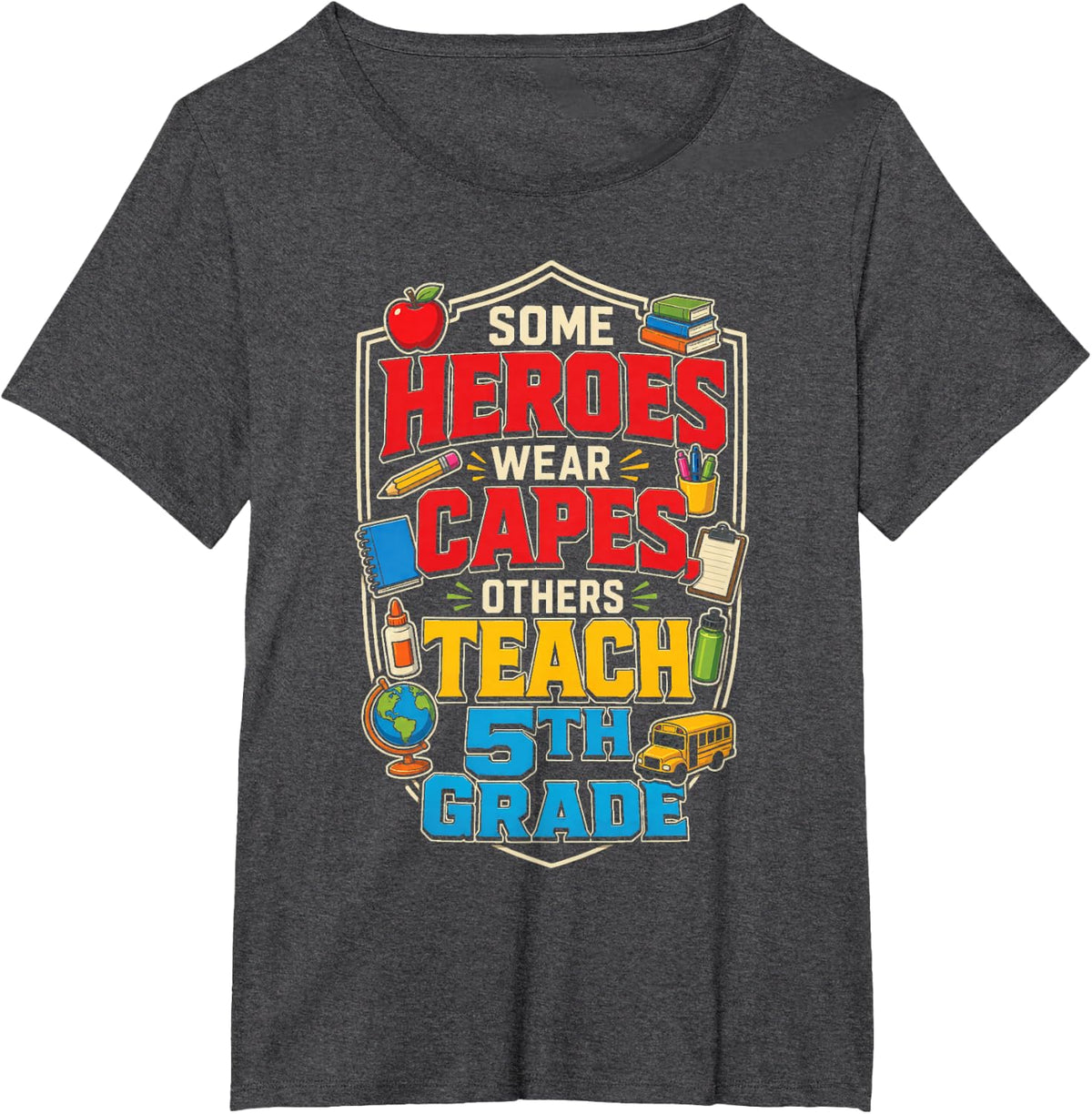 5th Grade Teacher Some Heroes Skip The Cape T-Shirt - Dark Heather Grey