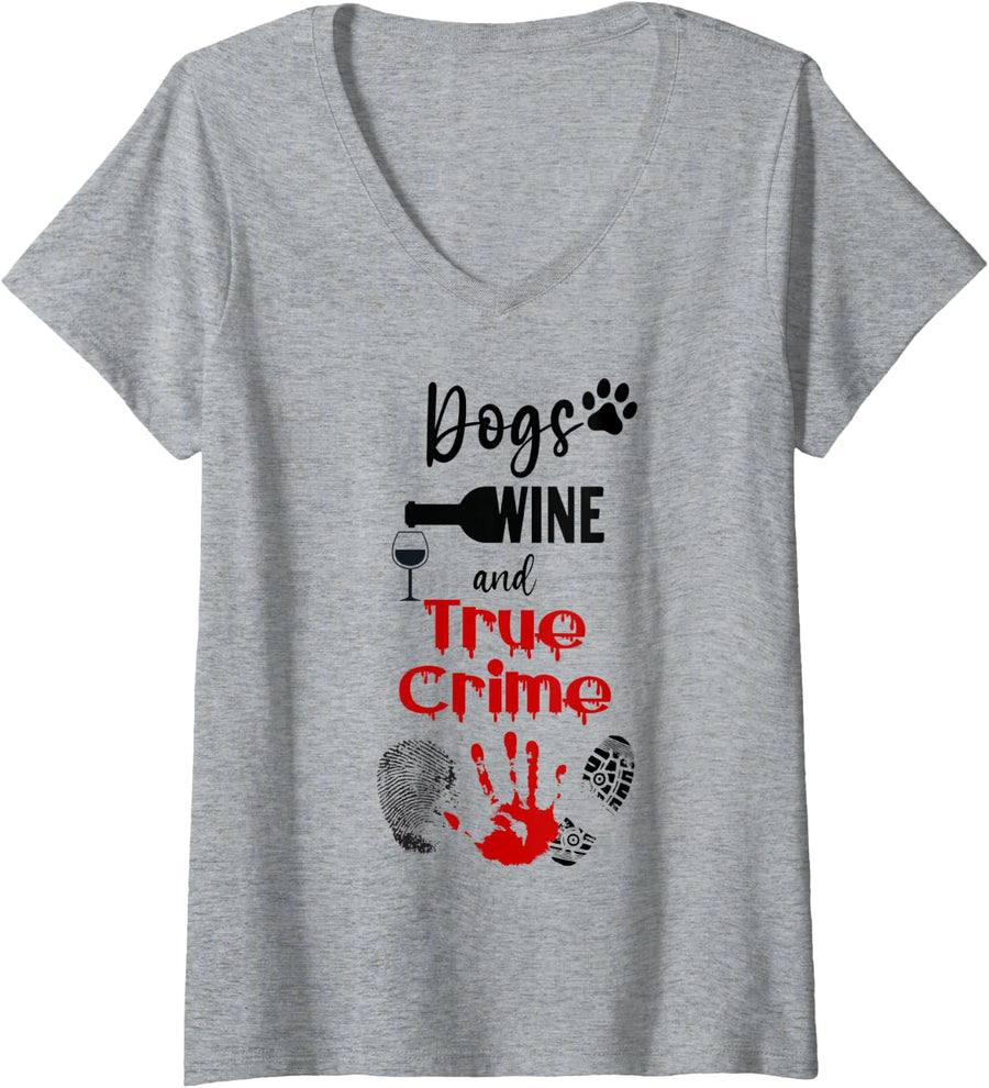 Womens Watching Crime Shows Love Dogs Wine And True Crime V-Neck T-Shirt - Heather Grey
