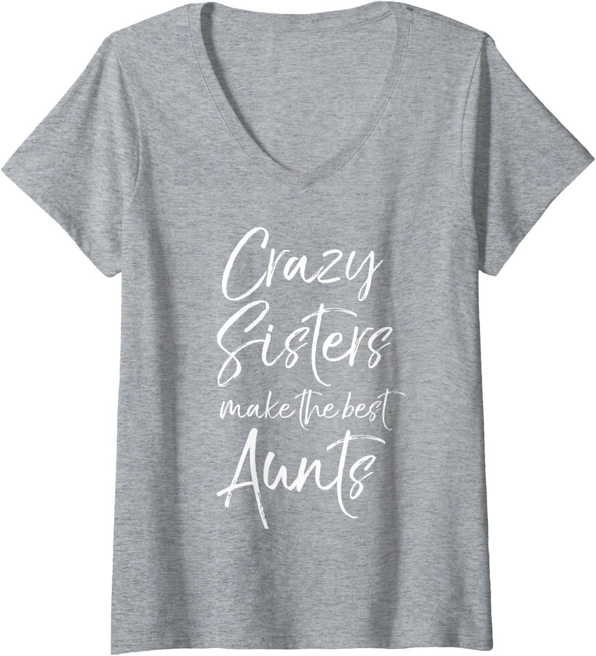 Womens Pregnancy Announcement Crazy Sisters Make the Best Aunts V-Neck T-Shirt - Heather Grey