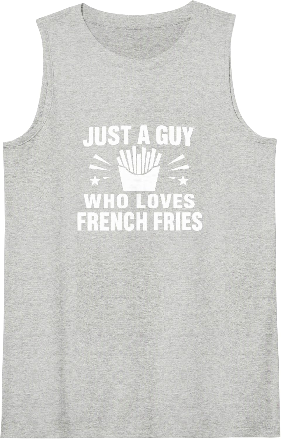 Just A Guy Who Loves French Fries - Tank Top - Heather Grey