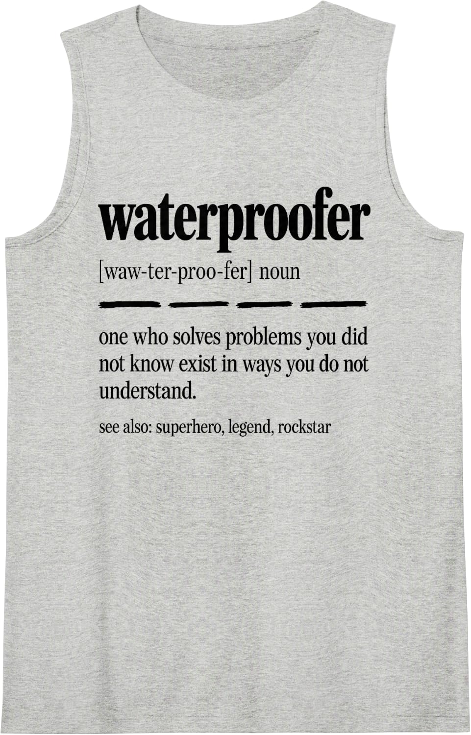 Waterproofer Plumber Contractor Noun Sleeveless Tank Top - Heather Grey