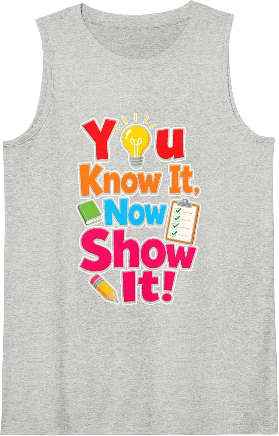 Elementary School You Know It Now Show It Kids Gift Sleeveless Tank Top - Heather Grey