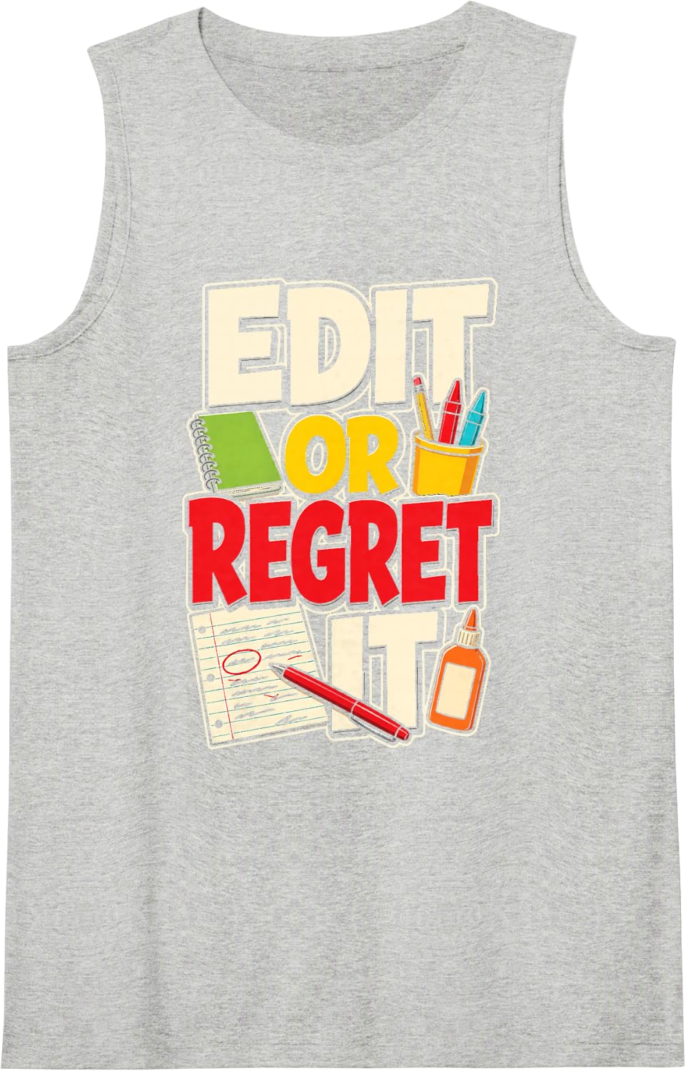 Elementary School English Teacher Edit Or Regret It Gift Sleeveless Tank Top - Heather Grey