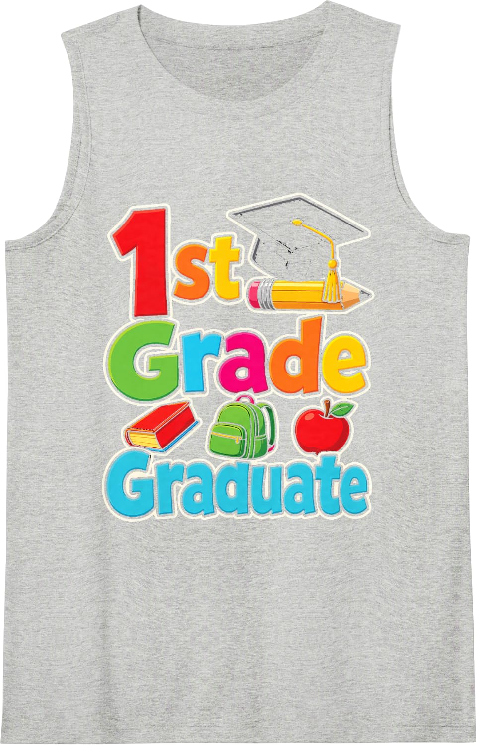 1st Grade Graduate First Grade Elementary Graduation Day Sleeveless Tank Top - Heather Grey
