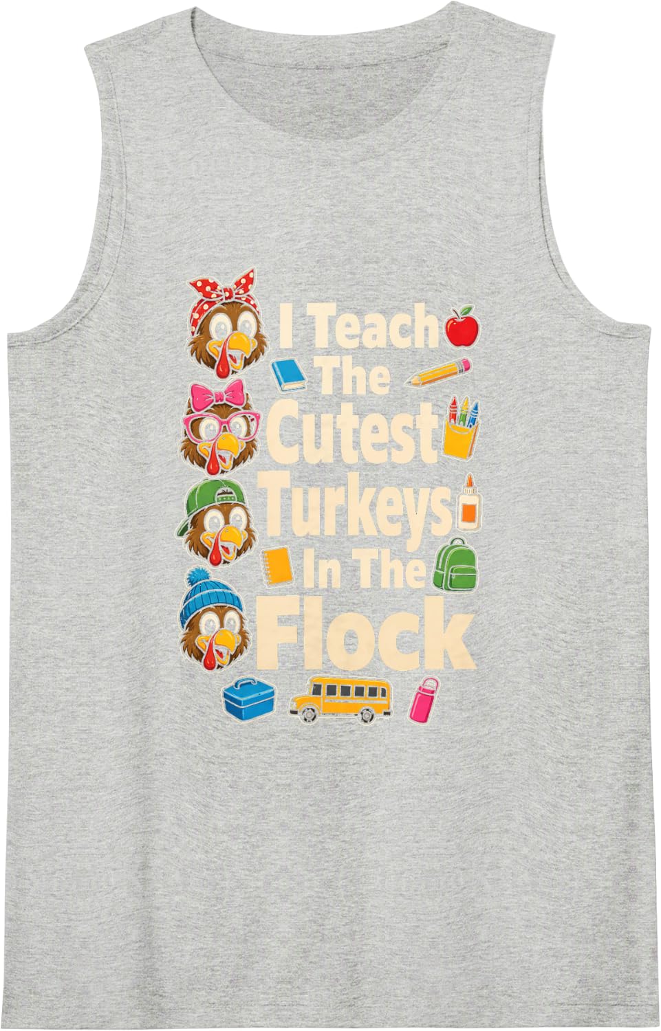 Elementary Teacher Cutest Turkeys in The Flock Thanksgiving Sleeveless Tank Top - Heather Grey