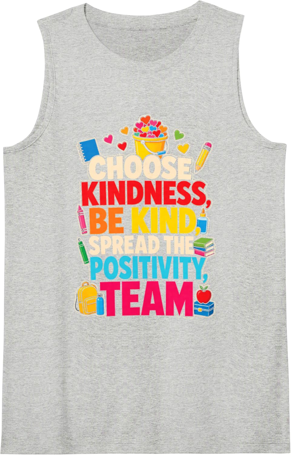 Elementary Teacher Choose Kindness Be Kind Team Positivity Sleeveless Tank Top - Heather Grey