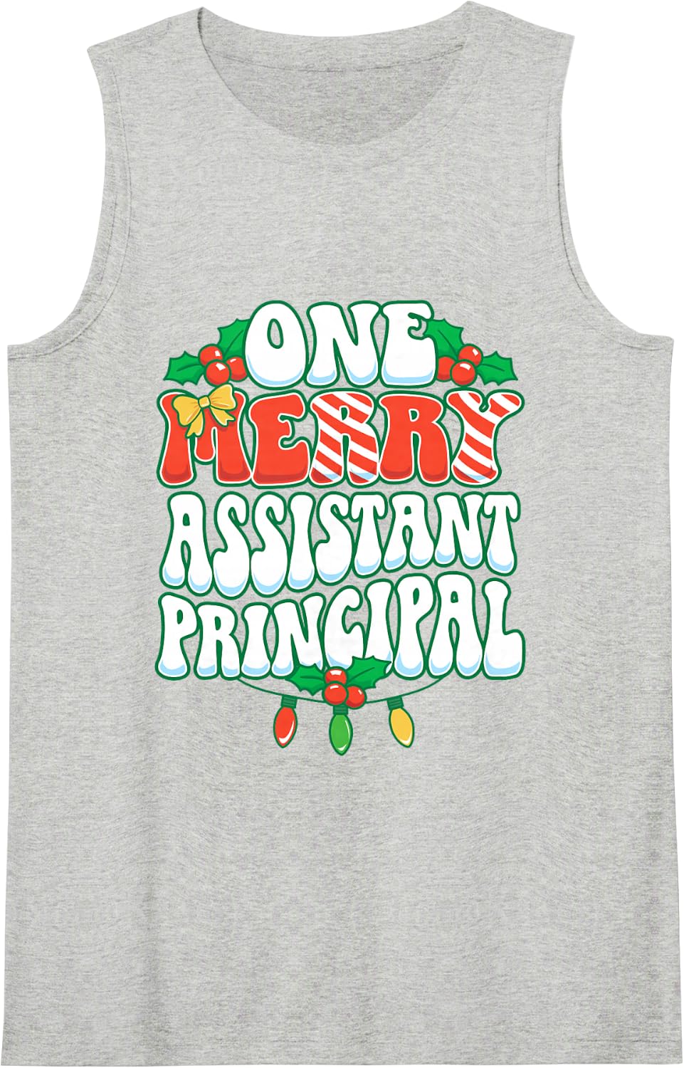 One Merry Assistant Principal Christmas Xmas School Sleeveless Tank Top - Heather Grey