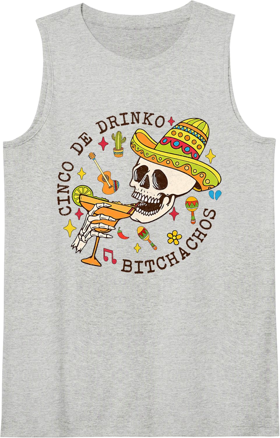 Cinco De Mayo Funny Mexican Party Cinco De Drinko Bitchachos Sleeveless Tank Top - Heather Grey