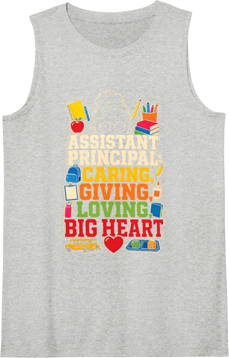 Assistant Principal Caring Giving Loving Big Heart Gift Sleeveless Tank Top - Heather Grey