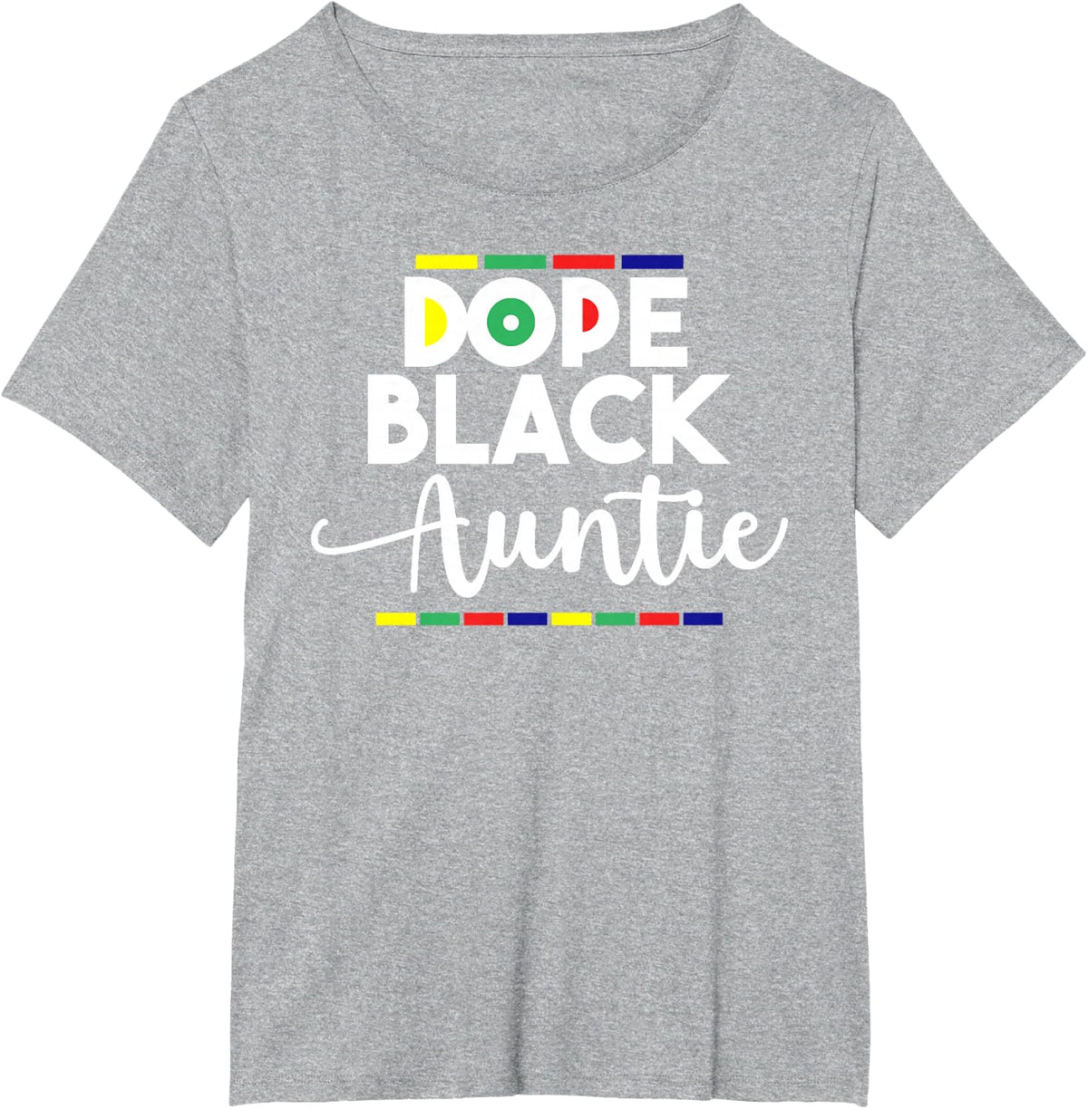 Dope Black Auntie Black aunt Women African Afro black queen T-Shirt - Heather Grey